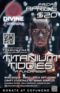 The Divine Feminine Presents: 6 Divine Feminine: Titanium Tiddies Cabaret by Sacha Wright